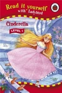 Read It Yourself: Cinderella - Level 1
