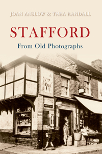 Stafford From Old Photographs