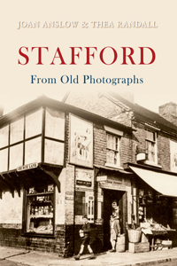 Stafford from Old Photographs