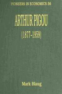 Arthur Pigou (1877-1959)