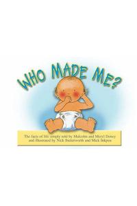 Who Made Me?