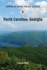 Appalachian Trail Guide to North Carolina-Georgia