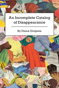 Incomplete Catalog of Disappearance