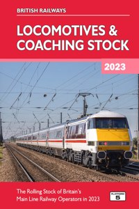 British Railways Locomotives & Coaching Stock 2023