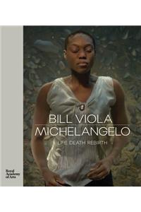 Bill Viola / Michelangelo