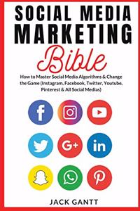 Social Media Marketing Bible