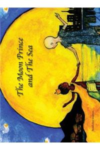The Moon Prince and The Sea