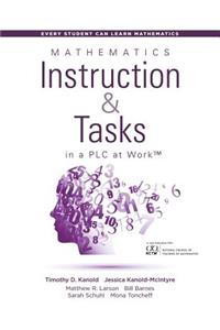 Mathematics Instruction and Tasks in a Plc at Work(tm)