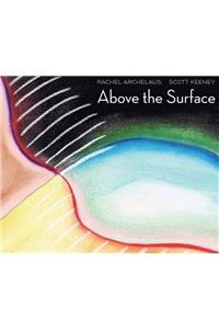 Above the Surface