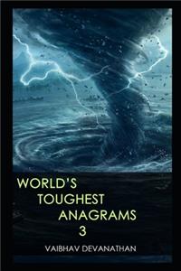 World's Toughest Anagrams - 3