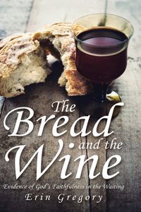 Bread and the Wine