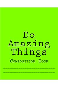 Do Amazing Things