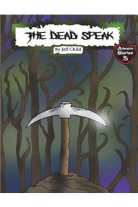 The Dead Speak