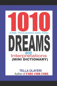 1010 (One Thousand and Ten) DREAMS and Interpretations