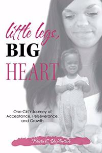Little Legs, Big Heart