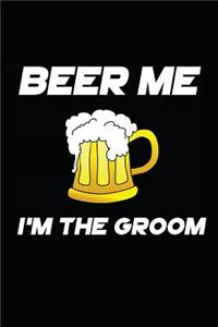Beer Me I'm the Groom