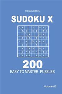 Sudoku X - 200 Easy to Master Puzzles 9x9 (Volume 2)