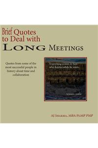 Brief Quotes to Deal with Long Meetings