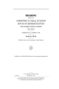 Hearing Before the Committee on Small Business, House of Representatives, One Hundred Eighth Congress, First Session, Washington, DC, October 20, 2003.