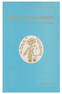 Sceaux Sassanides de Diverses Collections Privees