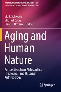 Aging and Human Nature