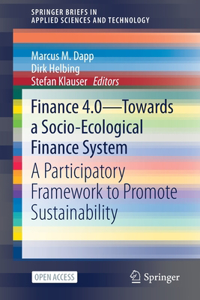 Finance 4.0 - Towards a Socio-Ecological Finance System