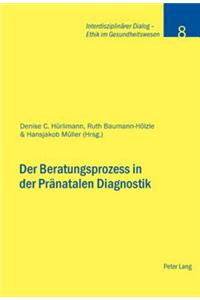 Der Beratungsprozess in Der Praenatalen Diagnostik