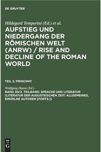 Sprache Und Literatur (Literatur Der Augusteischen Zeit: Allgemeines, Einzelne Autoren [Forts.])