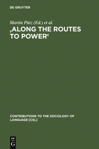 'Along the Routes to Power'