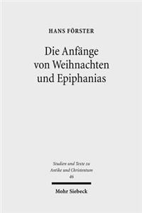 Die Anfänge von Weihnachten und Epiphanias