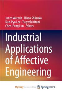 Industrial Applications of Affective Engineering