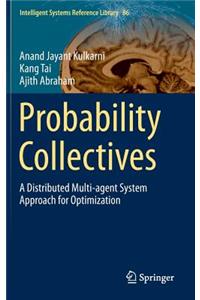 Probability Collectives