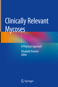 Clinically Relevant Mycoses