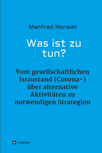 Was ist zu tun?