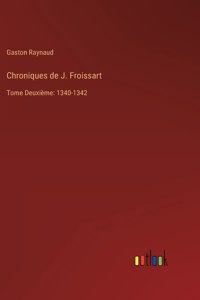Chroniques de J. Froissart