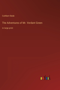 The Adventures of Mr. Verdant Green