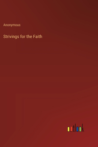 Strivings for the Faith