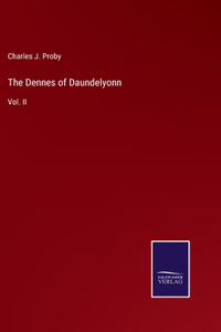 The Dennes of Daundelyonn