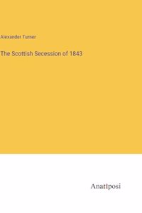 The Scottish Secession of 1843