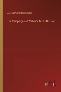 The Campaigns of Walker's Texas Division
