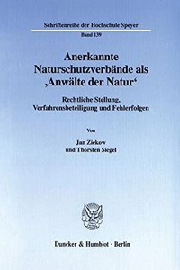 Anerkannte Naturschutzverbande ALS 'Anwalte Der Natur'