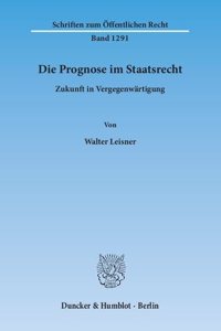 Die Prognose Im Staatsrecht