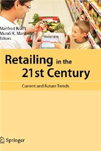 Retailing in the 21st Century: Current and Future Trends