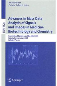 Advances in Mass Data Analysis of Signals and Images in Medicine, Biotechnology and Chemistry