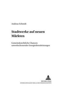 Stadtwerke Auf Neuen Maerkten