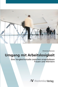 Umgang mit Arbeitslosigkeit