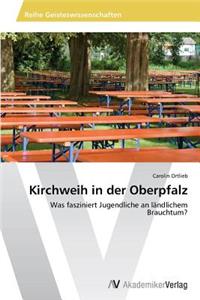 Kirchweih in der Oberpfalz