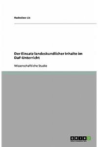Der Einsatz landeskundlicher Inhalte im DaF-Unterricht