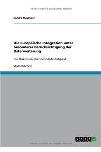 Europäische Integration unter besonderer Berücksichtigung der Osterweiterung