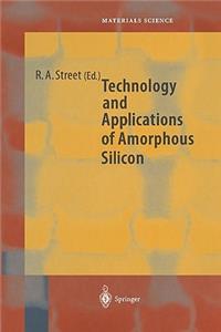 Technology and Applications of Amorphous Silicon